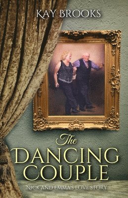 The Dancing Couple: Nick and Emma's love story 1