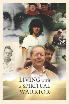Jesus Garcia D. S. S. - Living With A Spiritual Warrior, Häftad