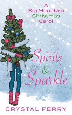 bokomslag Spirits & Sparkle