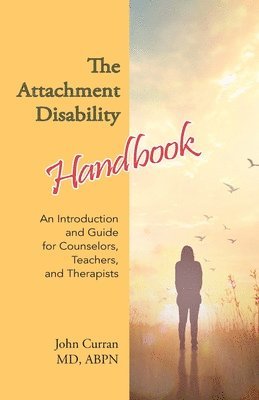 John Curran - Attachment Disability Handbook, Häftad