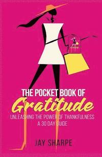 bokomslag The Pocket Book of Gratitude