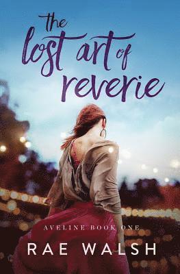 The Lost Art of Reverie 1