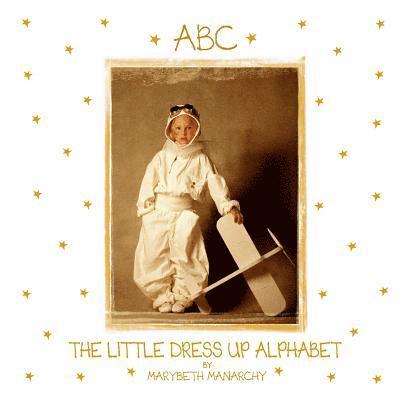The Little Dress Up Alphabet 1