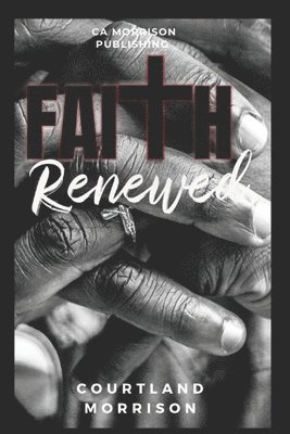 Faith Renewed 1