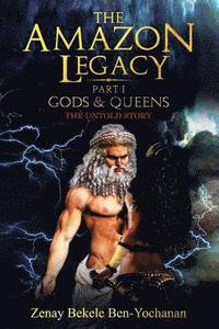 bokomslag The Amazon Legacy: Gods & Queens