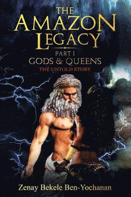 bokomslag The Amazon Legacy: Gods & Queens