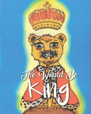 The Would Be King 1