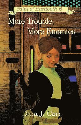 Dara J Carr, Dara J. Carr - More Troubles, More Enemies, Häftad