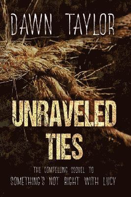 Unraveled Ties 1