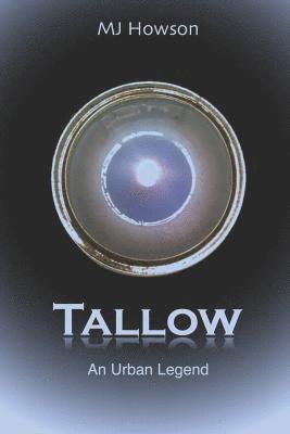 Tallow: An Urban Legend 1