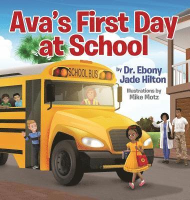 bokomslag Ava's First Day at School