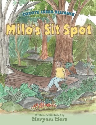 bokomslag Coyote Creek Alliance - Milo's Sit Spot: Book 1