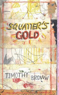 Squatter's Gold 1