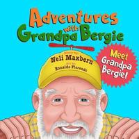 bokomslag Adventures with Grandpa Bergie: Meet Grandpa Bergie!