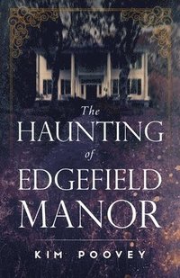 bokomslag The Haunting of Edgefield Manor