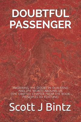 bokomslag Doubtful Passenger: Mastering the Doubt in our Mind and the World around Us