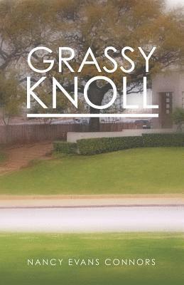 Nancy Evans Connors - Grassy Knoll, Häftad