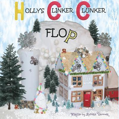 Holly's Clinker Clunker Flop 1