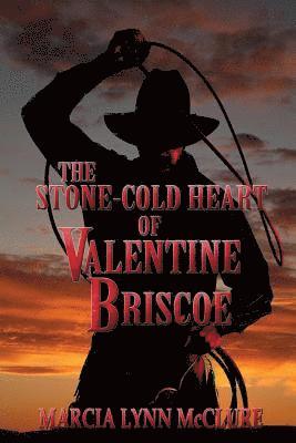 bokomslag The Stone-Cold Heart of Valentine Briscoe