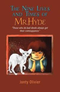 bokomslag The Nine Lives and Times of Mr. Hyde