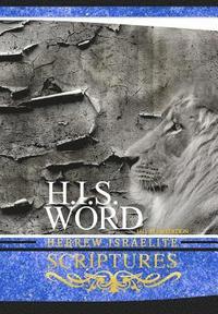 bokomslag H.I.S. Word Hebrew Israelite Scriptures