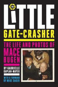 bokomslag The Little Gate-Crasher