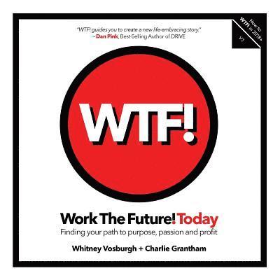Work the Future! Today