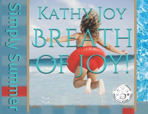 Kathy Joy, Kathy, Joy - Breath of Joy!, Häftad