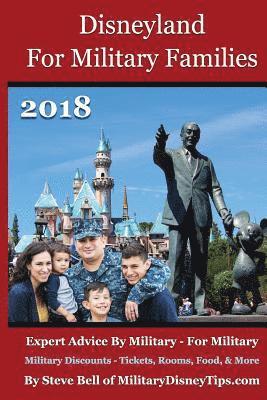 Disneyland For Military Families 2018: Expert Advice By Military - For Military 1