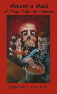bokomslag Almost a Meal - A True Tale of Horror