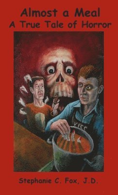 Stephanie C Fox - Almost a Meal - A True Tale of Horror, Häftad