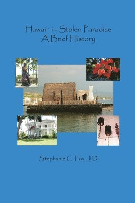 Stephanie C Fox - Hawaiʻi - Stolen Paradise, Häftad