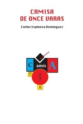 Carlos Espinosa Dominguez - Camisa de Once Varas, Häftad