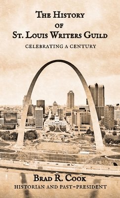 bokomslag History of St. Louis Writers Guild