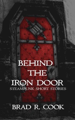 Behind the Iron Door 1