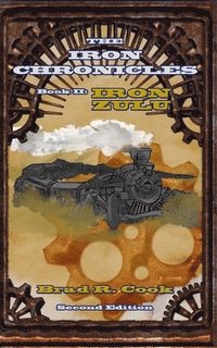 bokomslag Iron Zulu, Book II of The Iron Chronicles (Second Edition)