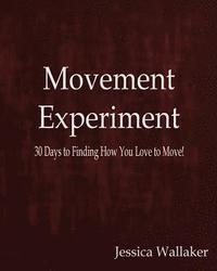 bokomslag Movement Experiment