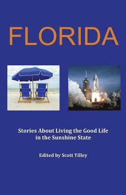 Kit Adams, Elizabeth Anderson - Florida: Stories about living the good life in the Sunshine State, Häftad