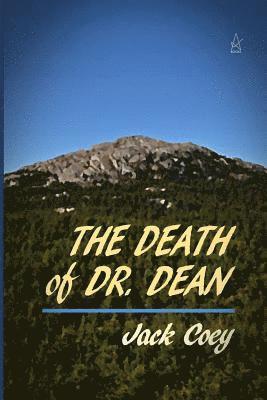 Mr Jack Coey, Jack Coey - The Death of Dr. Dean: A Novella, Häftad