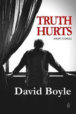 David Boyle - Truth Hurts, Häftad