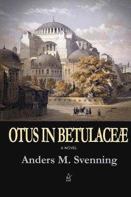 Anders M. Svenning - Otus in Betulaceæ, Häftad