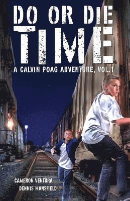 Cameron Ventura, Dennis Mansfield - Do or Die Time, Häftad