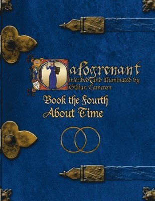 Calogrenant Book the Fourth: About Time 1