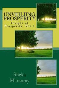 bokomslag Unveiling PROSPERITY: Insight of Prosperity Vol-1