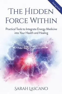 Sarah Lascano - Hidden Force Within, Häftad. Tillgänglighet: Lägg i varukorg