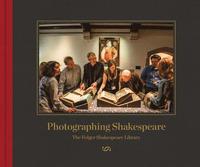 bokomslag Photographing Shakespeare: The Folger Shakespeare Library