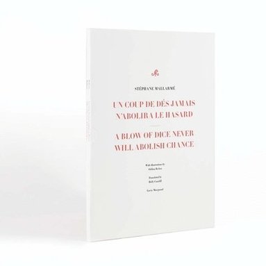 Stephane Mallarme - Blow of Dice Never Will Abolish Chance: A Poem, Häftad