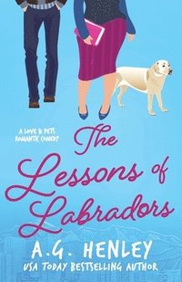 bokomslag The Lessons of Labradors