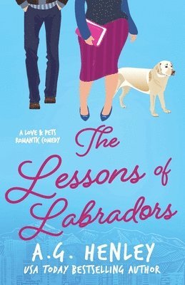 A G Henley, A. G. Henley, A.G. Henley - Lessons of Labradors, Häftad