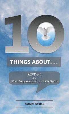 Ten Things About. . . Revival 1